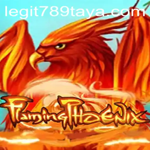 FlamingPhoenix: The Ultimate Adventure Game Experience with 789TAYA